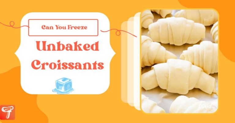 Can You Freeze Unbaked Croissants