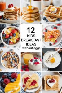 12 Kids Breakfast Ideas Without Eggs