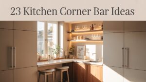 23 Kitchen Corner Bar Ideas for a Stylish & Functional Entertaining