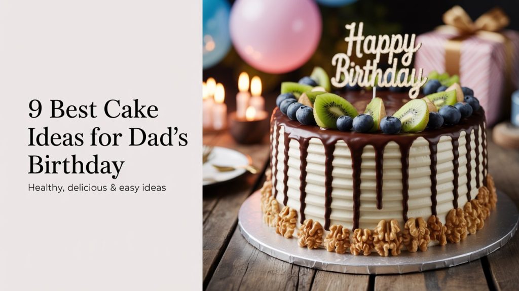 9 Cake Ideas For Dad Birthday