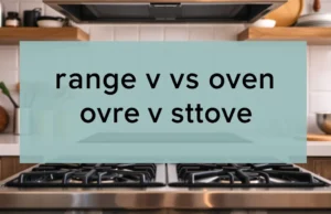 Range vs Oven Stove
